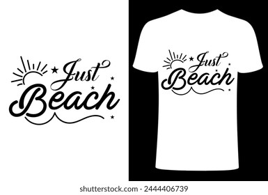  Just beach T- shirt Design print vector T-shirt Design , Shady beach Summer -shirt Sunshine on my Mind, Summer typography, vibes, Sun, fashion 