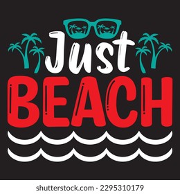 Just Beach T-shirt Design Vector File