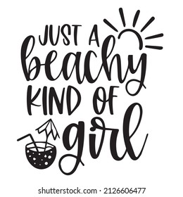 just a beachy kind of girl backgorund inspirational quotes typography lettering design