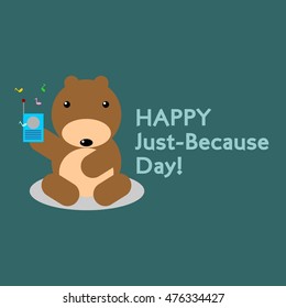 Just Because Day Vector Illustration. Flat Style design