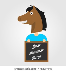 Just Because Day Vector Illustration. Flat Style design