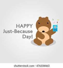 Just Because Day Vector Illustration. Flat Style design