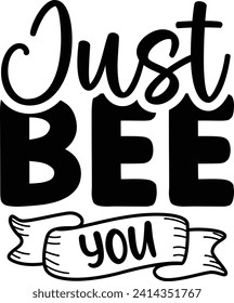 Just bee you positive vibes design