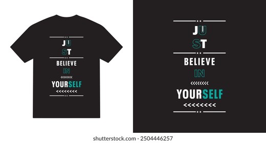 Just believe in yourself tshirt design, believe vector, hope typography tshirt design, cricut, positive quotes tshirt