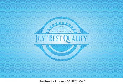 Just Best Quality water wave badge background. Vector Illustration. Detailed.