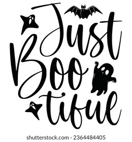 Just Boo Tiful - Happy Halloween T shirt Design, Happy Halloween, thanksgiving, fall, pumpkin, Quotes Design, Vector EPS Editable Files, can you download this Design. svg