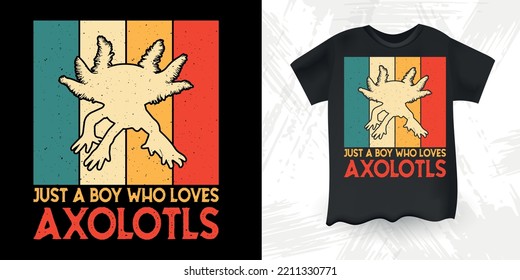 Just A Boy Who Loves Axolotls Funny Cute Axolotl Retro Sunset Vintage Axolotl T-Shirt Design