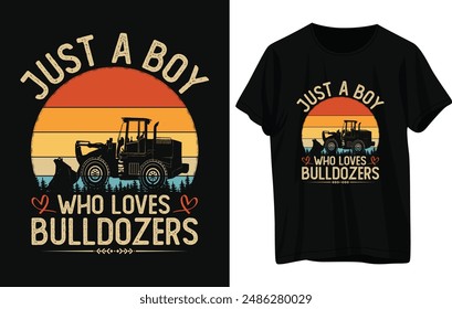 Just A Boy Who Loves Bulldozers T Shirt