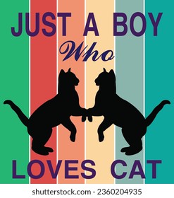 Just a boy who loves cat T-Shirt Design