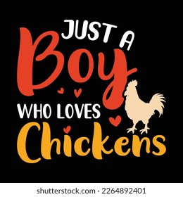 Just a Boy Who Loves Chickens Shirt, Chicken Lover Shirt, Chicken Shirt, Cow Vector, Cow Vintage, Chickens SVG Shirt Print Template svg