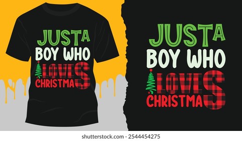 just a boy who loves christmas t shirt season design 