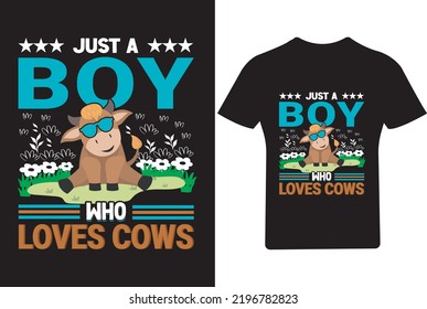 Just a boy who loves cows  T Shirt Design, Cow t Shirt svg