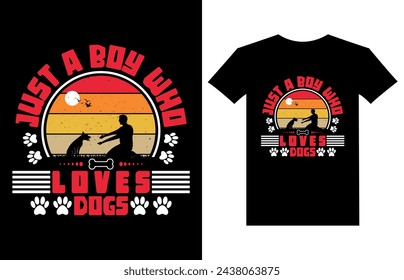 Just a boy who loves dog t shirt design