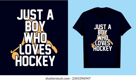 Just a boy who loves hockey, hockey play best t shirt design