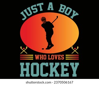 Just A Boy Who Loves Hockey T-Shirt Design.