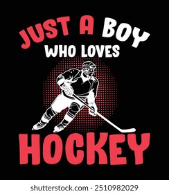 Just A Boy Who Loves Hockey Funny Sports Hockey Player Gift Retro Vintage Hockey T-shirt Design