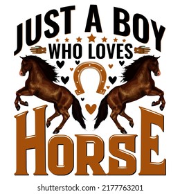 Just a boy who loves Horse t shirt and mug design vector illustration