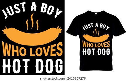  just a boy who loves hot dog - t-shirt design template