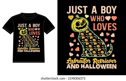 Just a Boy Who Loves Labrador Retriever and Halloween Funny T-Shirt