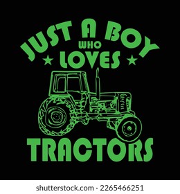 Just a boy who loves tractors | farming T-shirt design