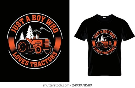 Just a boy who loves tractors
 t shirt design