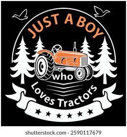 Just A Boy Who Loves Tractors T-Shirt - Cute Farm Vehicle Graphic