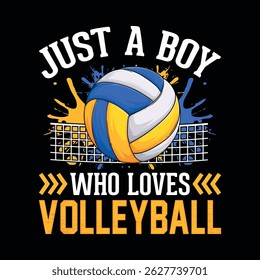 Just a boy who loves Volleyball - Volleyball t shirt design, vector, poster or template.