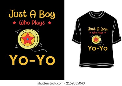 Just A Boy Who Plays Yo-Yo - YoYo lovers t-shirt