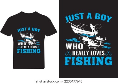 Solo un chico que realmente ama el Diseño de la camiseta de pesca,