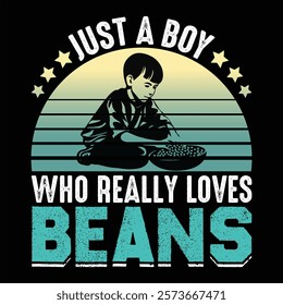 Just a boy who really loves beans vector illustration