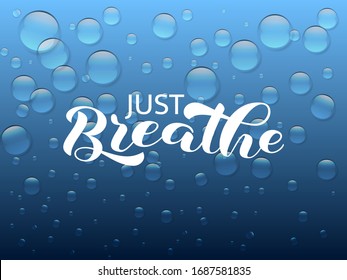 Just Breathe brush lettering. Vector stock illustration
