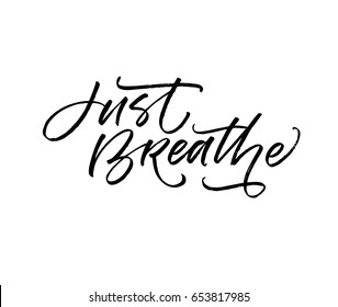 Just Breathe Images, Stock Photos & Vectors | Shutterstock