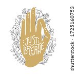 Just breathe. Golden hand in Gyan Mudra position. Palm in gold color with flowers and leaves. Hand in the meditating position and floral ornament. Yoga, meditation, and Pranayama practise design.