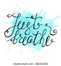 1,766 Just Breathe Images, Stock Photos & Vectors | Shutterstock