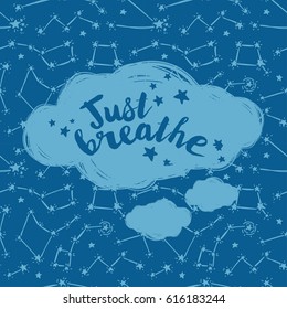 "just breathe" poster, starry background, blue colors, vector illustration