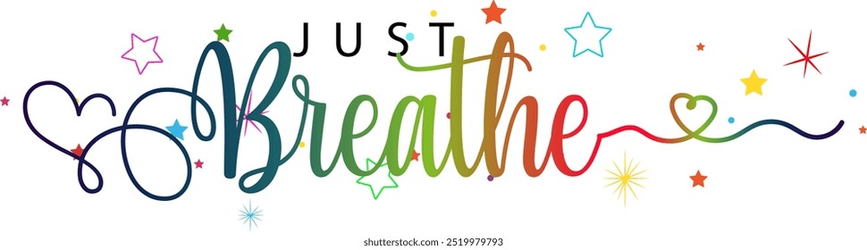 Arte vectorial de diseño de camiseta Just Breathe sobre fondo blanco, texto de color degradado Just Breathe