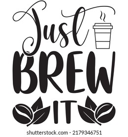 Brew It T-Shirt Design Vektordatei