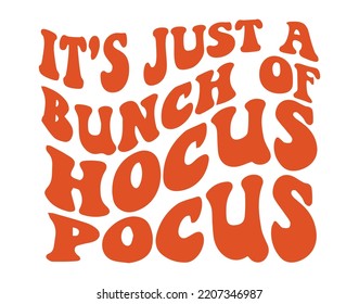 It's Just a Bunch of Hocus Pocus