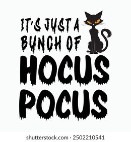 Es solo un montón de hocus pocus, divertido Vector de diseño de camisa de Halloween, ilustración retro de Halloween, citas de tipografía de Halloween diseño de camiseta