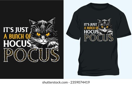 it’s just a bunch of hocus pocus, Halloween t-shirt Design