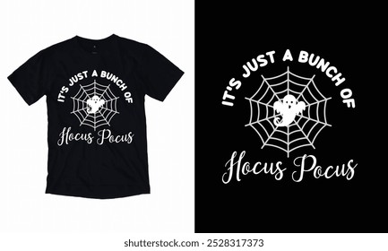 It's Just A Bunch Of Hocus Pocus Halloween t-shirt design. 