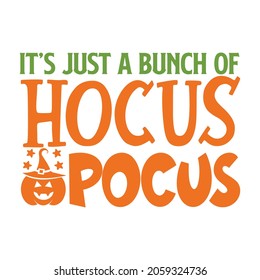 Es sólo un montón de camiseta SVG de hocus pocus, camiseta de Halloween