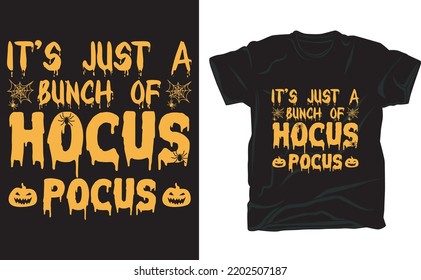 it's just a bunch of hocus pocus t-shirt design for Halloween.
