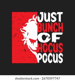 Just a Bunch of Hocus Pocus Typography Plantilla de diseño de camiseta