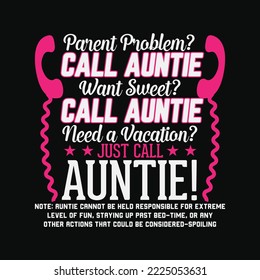 Just Call Auntie funny t-shirt design