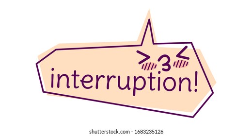 Just a cute INTERRUPTION callout with emoticon vector graphic for chat sticker or clip art