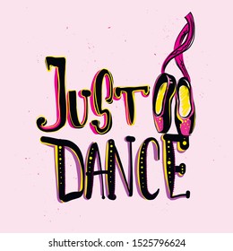 Just dance t shirt design with ballerinas pointe shoes.