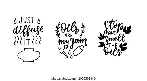 Just diffuse it. Oils are my jam. Essential oils quotes set. Aroma therapy phrases bundle. Hand lettering t shirt print