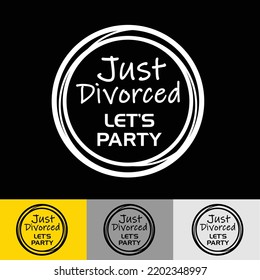 Just divorced - let's party