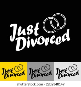 Just Divorced White Typographic Graphic On Stock Vector (Royalty Free ...